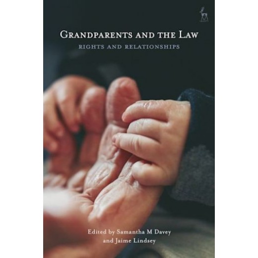 * Grandparents and the Law: Rights and Relationships